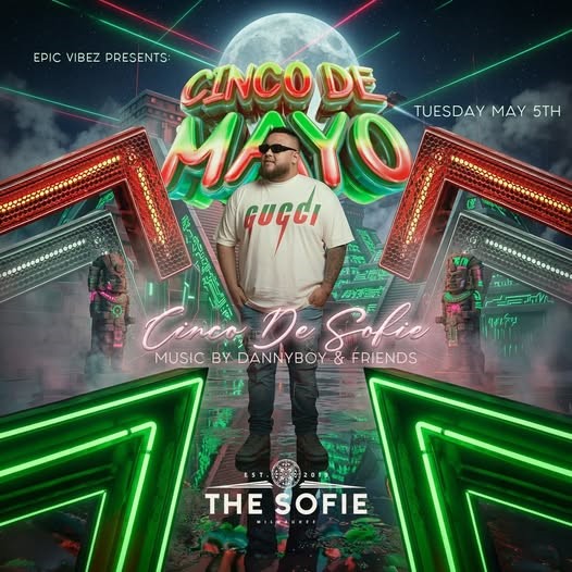 Cinco De Mayo @ the Sofie